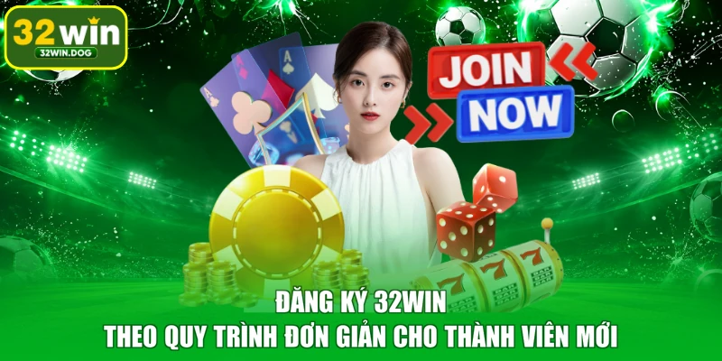 Đăng Ký 32WIN Theo Quy Trình Đơn Giản Cho Thành Viên Mới